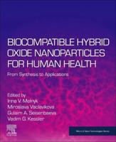 Biocompatible Hybrid Oxide Nanoparticles for Human Health