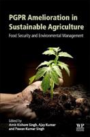 PGPR Amelioration in Sustainable Agriculture
