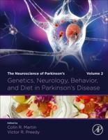 Genetics, Neurology, Behavior, and Diet in Parkinson's Disease Volume 2