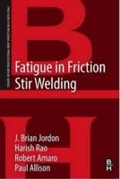 Fatigue in Friction Stir Welding