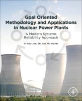 Goal Oriented Methodology and Applications in Nuclear Power Plants