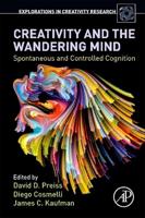Creativity and the Wandering Mind: Spontaneous and Controlled Cognition