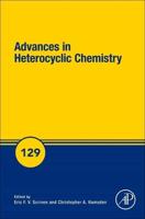 Advances in Heterocyclic Chemistry. Volume 129