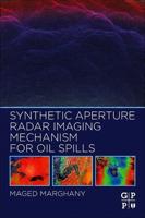 Synthetic Aperture Radar Imaging Mechanism for Oil Spills