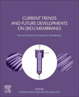 Current Trends and Future Developments on (Bio-) Membranes. Recent Advances in Metallic Membranes