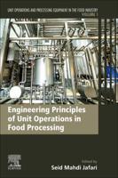 Engineering Principles of Unit Operations in Food Processing: Unit Operations and Processing Equipment in the Food Industry