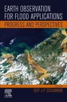 Earth Observation for Flood Applications: Progress and Perspectives