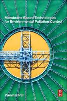 Membrane-Based Technologies for Environmental Pollution Control