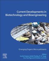 Current Developments in Biotechnology and Bioengineering. Emerging Organic Micro-Pollutants