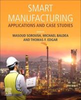 Smart Manufacturing. Applications and Case Studies