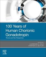 100 Years of Human Chorionic Gonadotropin