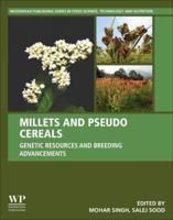 Millets and Pseudo Cereals: Genetic Resources and Breeding Advancements