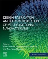 Design, Fabrication, and Characterization of Multifunctional Nanomaterials