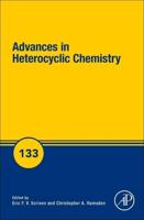 Advances in Heterocyclic Chemistry. Volume 133