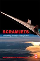 Scramjets: Fuel Mixing and Injection Systems