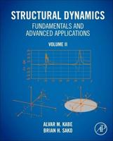 Structural Dynamics Fundamentals and Advanced Applications. Volume II