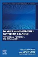 Polymer Nanocomposites Containing Graphene: Preparation, Properties, and Applications