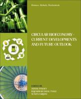 Biomass, Biofuels, Biochemicals: Circular Bioeconomy-Current Developments and Future Outlook
