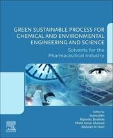 Green Sustainable Process for Chemical and Environmental Engineering and Science. Solvents for the Pharmaceutical Industry
