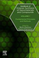 Handbook of Greener Synthesis of Nanomaterials and Compounds: Volume 1: Fundamental Principles and Methods