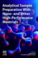 Analytical Sample Preparation With Nano- And Other High-Performance Materials