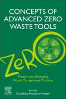 Concepts of Advanced Zero Waste Tools: Present and Emerging Waste Management Practices