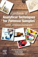 Handbook of Analytical Techniques for Forensic Samples: Current and Emerging Developments