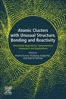 Atomic Clusters With Unusual Structure, Bonding and Reactivity
