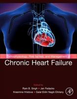 Pathophysiology, Risk Factors and Management of Chronic Heart Failure. Volume 1