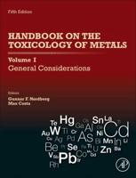 Handbook on the Toxicology of Metals. Volume 1 General Considerations