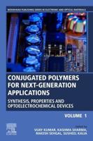 Conjugated Polymers for Next-Generation Applications. Volume 1 Synthesis, Properties and Optoelectrochemical Devices