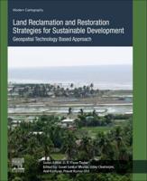 Land Reclamation and Restoration Strategies for Sustainable Development: Geospatial Technology Based Approach