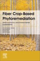 Fiber Crop-Based Phytoremediation: Socio-Economic and Environmental Sustainability