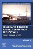 Conjugated Polymers for Next-Generation Applications. Volume 2 Energy Storage Devices