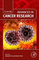 Advances in Cancer Research. Volume 152