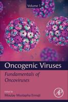 Oncogenic Viruses. Volume 1 Fundamentals of Oncoviruses