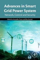 Advances in Smart Grid Power System: Network, Control and Security