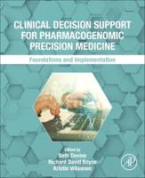 Clinical Decision Support for Pharmacogenomic Precision Medicine: Foundations and Implementation