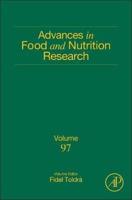Advances in Food and Nutrition Research. Volume 97