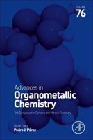 Advances in Organometallic Chemistry. Volume 76