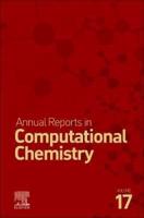 Annual Reports in Computational Chemistry. Volume 17
