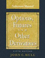 Solutions Manual [For] Options, Futures and Other Derivatives [5Th Edition]
