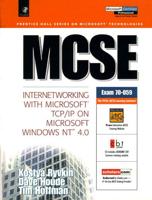 MCSE. Internetworking With Microsoft TCP/IP on Microsoft Windows NT 4.0