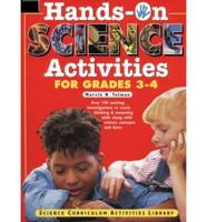 Hands-on Science Activities for Grades 3-4