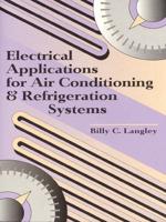 Electrical Applications for Air Conditioning and Refrigeration Systems