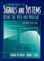 Fundamentals of Signals and Systems Using the Web and MATLAB¬