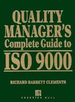 Quality Manager's Complete Guide to ISO 9000