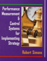 Performance Measurement & Control Systems for Implementing Strategy