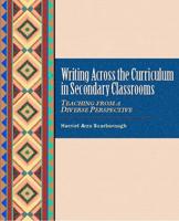 Writing Across the Curriculum in Secondary Classrooms