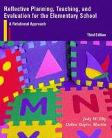 Reflective Planning, Teaching, and Evaluation for the Elementary School
